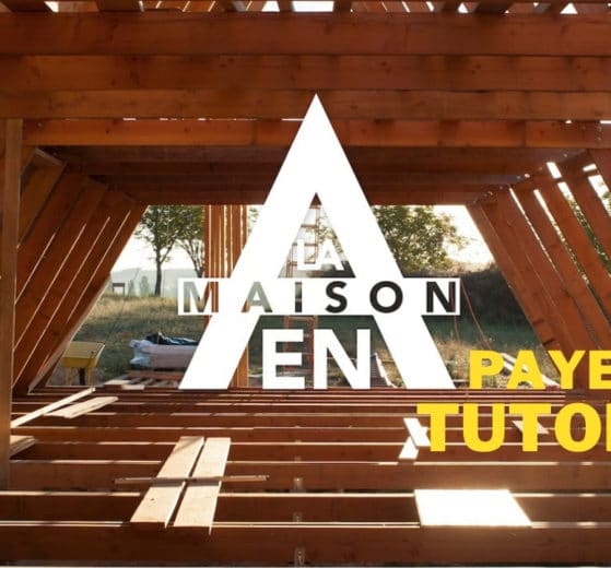 la maison en a paye ses tutoriels